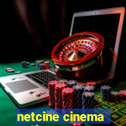 netcine cinema